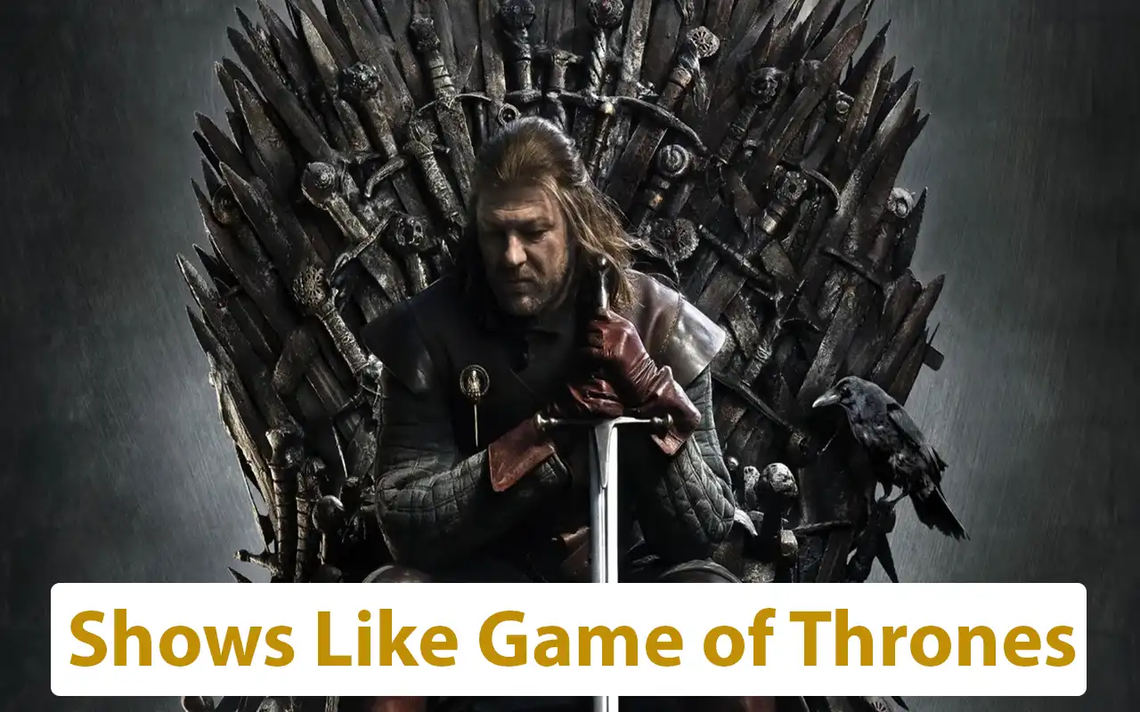 Shows Like Game of Thrones